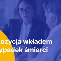Kobieta i mężczyzna omawiają dyspozycję wkładem na wypadek śmierci. Zapis bankowy jest kluczowy.