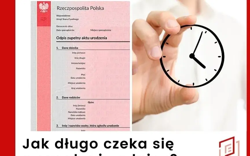 Ile się czeka na odpis aktu urodzenia? Sprawdź czas oczekiwania